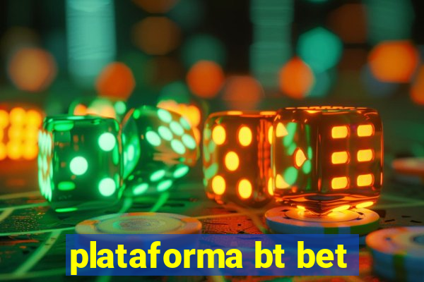 plataforma bt bet